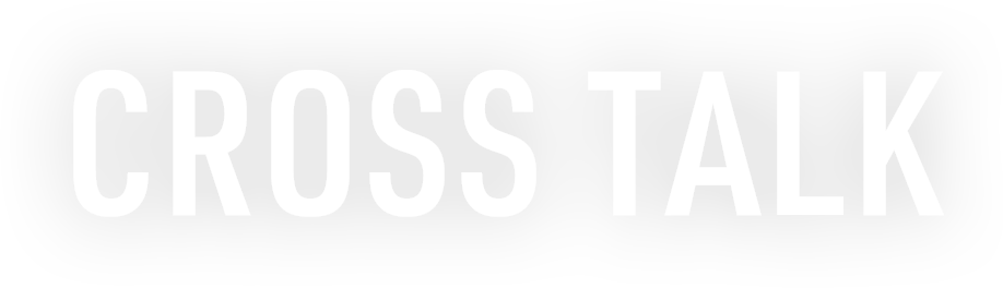 CROSS TALK
